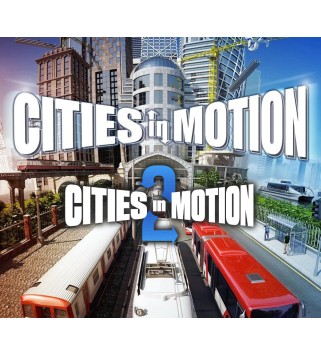 Cities in Motion + Cities in Motion 2 Steam Key GLOBAL